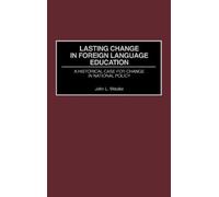 John L. Watzke Lasting Change in Foreign Language Education (Copertina rigida)