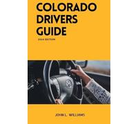 John L Williams Colorado Drivers Guide (Tascabile) Drivers Manual
