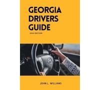 John L Williams Georgia Drivers Guide (Tascabile) Drivers Manual