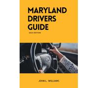 John L Williams Maryland Drivers Guide (Tascabile) Drivers Manual
