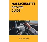 John L Williams Massachusetts Drivers Guide (Tascabile) Drivers Manual