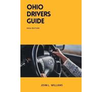 John L Williams Ohio Drivers Guide (Tascabile) Drivers Manual