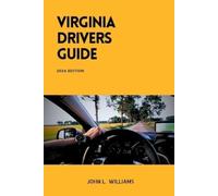 John L Williams Virginia Drivers Guide (Tascabile) Drivers Manual