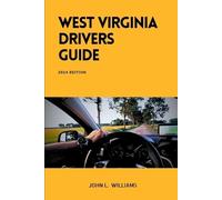John L Williams West Virginia Drivers Guide (Tascabile) Drivers Manual