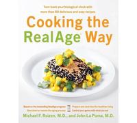 John La Puma Michael F Roizen Cooking the RealAge Way (Tascabile)