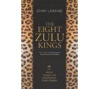 John Laband The eight Zulu kings (Tascabile)