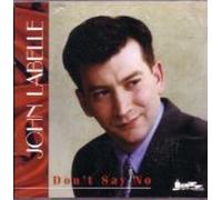 John Labelle - Don't Say No (UK Import)