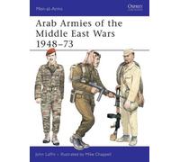 John Laffin Arab Armies of the Middle East Wars 1948-73 (Tascabile) Men-at-Arms