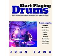 John Lamb Start Playing Drums (Tascabile)