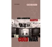 John Lamberton Harper The Cold War (Tascabile) Oxford Histories