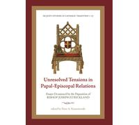 John Lamont Peter A Kwasniewski Jo Unresolved Tensions in Pa (Copertina rigida)
