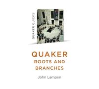 John Lampen Quaker Roots and Branches (Tascabile)