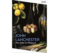 John Lanchester The Debt To Pleasure (Tascabile) Picador Collection