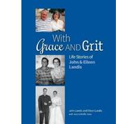 John Landis Eileen Landis With Grace and Grit (Copertina rigida)