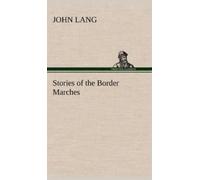 John Lang Stories of the Border Marches (Copertina rigida)