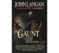 John Langan Langan John Mr. Gaunt and Other Uneasy Encounters (Tascabile)