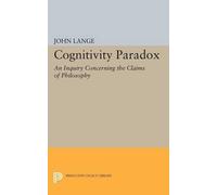 John Lange Cognitivity Paradox (Tascabile) Princeton Legacy Library