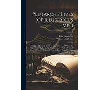 John Langhorne Plutarch's Lives of Illustrious Men: Translated From (Tascabile)