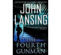 John Lansing The Fourth Gunman (Tascabile) Jack Bertolino