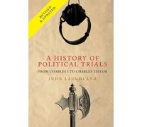 John Laughland A History of Political Trials (Tascabile)