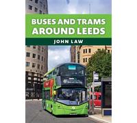 John Law Buses and Trams Around Leeds (Tascabile)