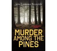 John Lawrence Reynolds Murder Among the Pines (Tascabile) Rapid Reads