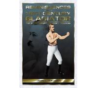 John Lawrence Sullivan Reminiscences of a 19th Century Gladiator (Tascabile)