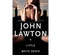 John Lawton A Little White Death (Tascabile) Inspector Troy Novels