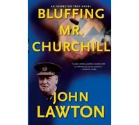 John Lawton Bluffing Mr. Churchill (Tascabile) Inspector Troy Novels