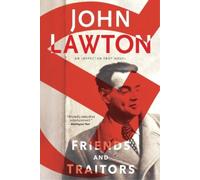 John Lawton Friends and Traitors (Tascabile) Inspector Troy Novels