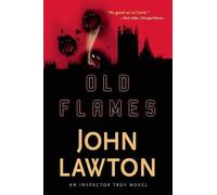 John Lawton Old Flames (Tascabile) Inspector Troy Novels