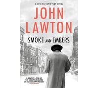 John Lawton Smoke and Embers (Copertina rigida) Inspector Troy series