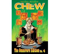 John Layman Chew Omnivore Edition Volume 4 (Copertina rigida)