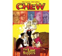 John Layman Chew Volume 11: The Last Suppers (Tascabile) CHEW TP
