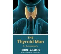 John Lazarus The Thyroid Man (Tascabile)
