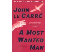 John le Carre A Most Wanted Man (Tascabile)