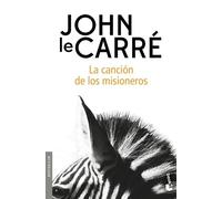 John Le Carré La Canción de Los Misioneros (Novela) / The Mission So (Tascabile)