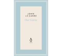 John le Carré Our Game (Copertina rigida)