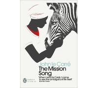John le Carré The Mission Song (Tascabile) Penguin Modern Classics