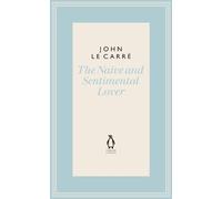 John le Carré The Naive and Sentimental Lover (Copertina rigida)