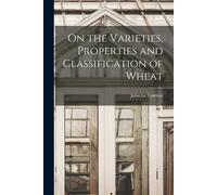 John Le Couteur On the Varieties, Properties and Classification of W (Tascabile)