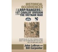 John Lebrun Bil Historical Occurrences of the Lrrp/Rangers of the 1S (Tascabile)