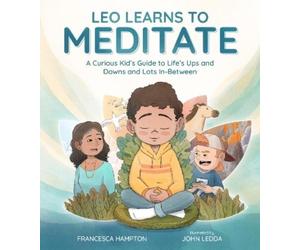 John Ledda Francesca Hampton Leo Learns to Meditate (Copertina rigida)