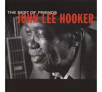 John Lee Hooker - Best of Friends, the +1