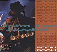 JOHN LEE HOOKER - Boom Boom