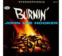 John Lee Hooker - Burnin'
