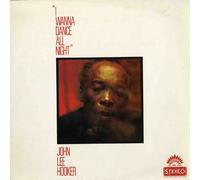 JOHN LEE HOOKER - i wanna dance all night LP