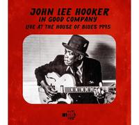 John Lee Hooker In Good Company: Live at the House of (CD) (PRESALE 24/01/2025)