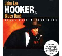 John Lee Hooker Jr Blues Band - Blues With A Vengeance