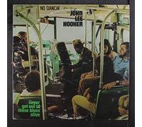 JOHN LEE HOOKER - never get out of these blues alive LP